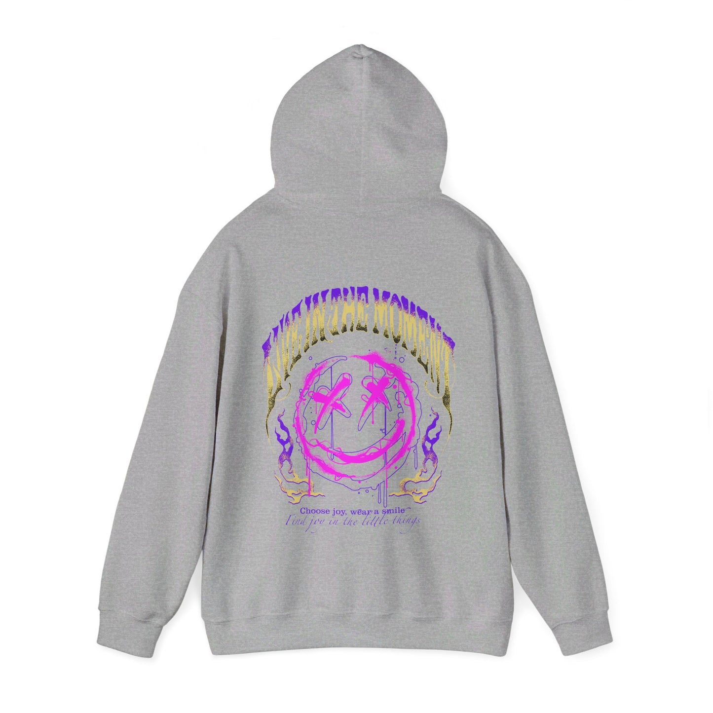 Live for the moment Hooded Sweatshirt
