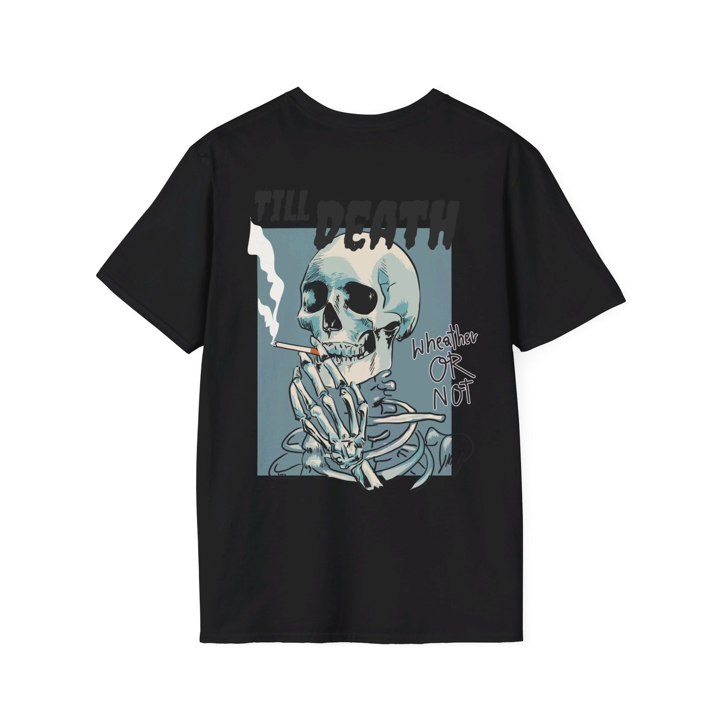 Till' Death Unisex Softstyle T-Shirt