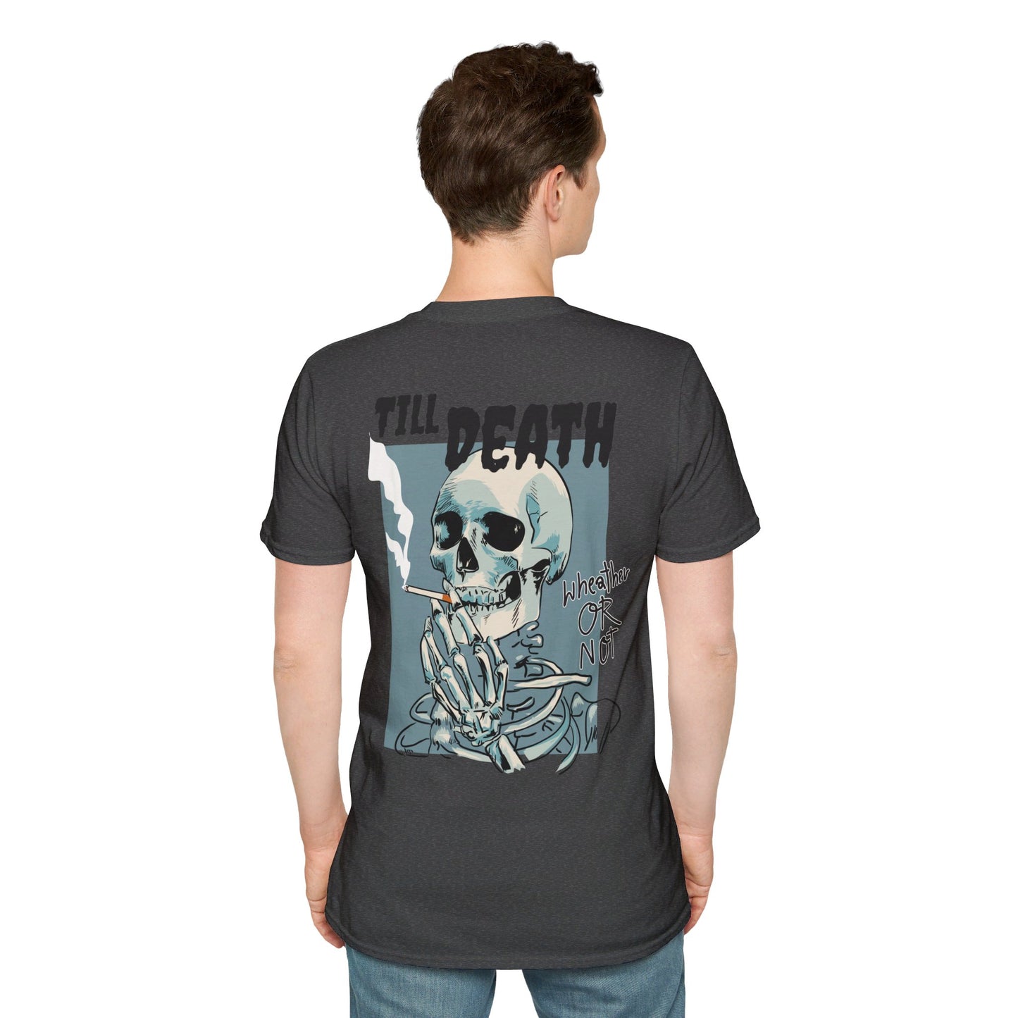 Till' Death Unisex Softstyle T-Shirt