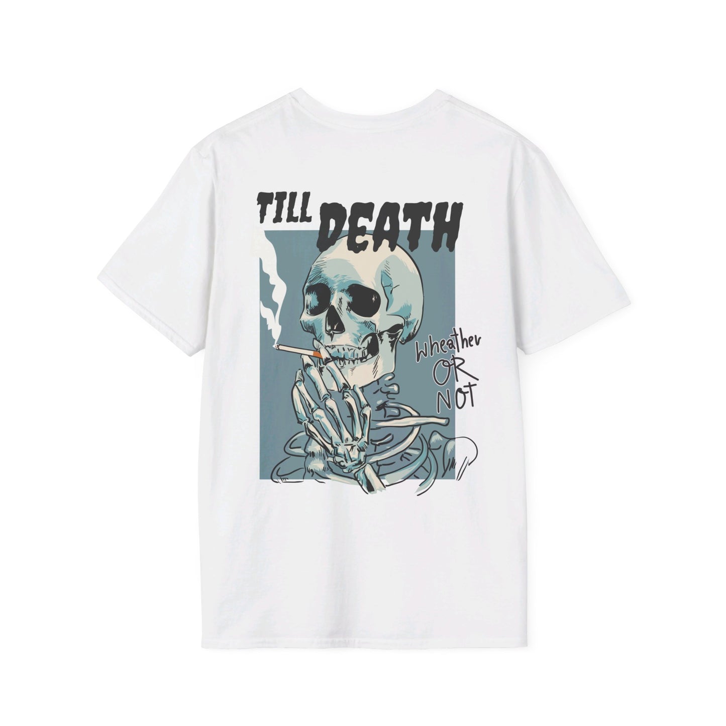 Till' Death Unisex Softstyle T-Shirt